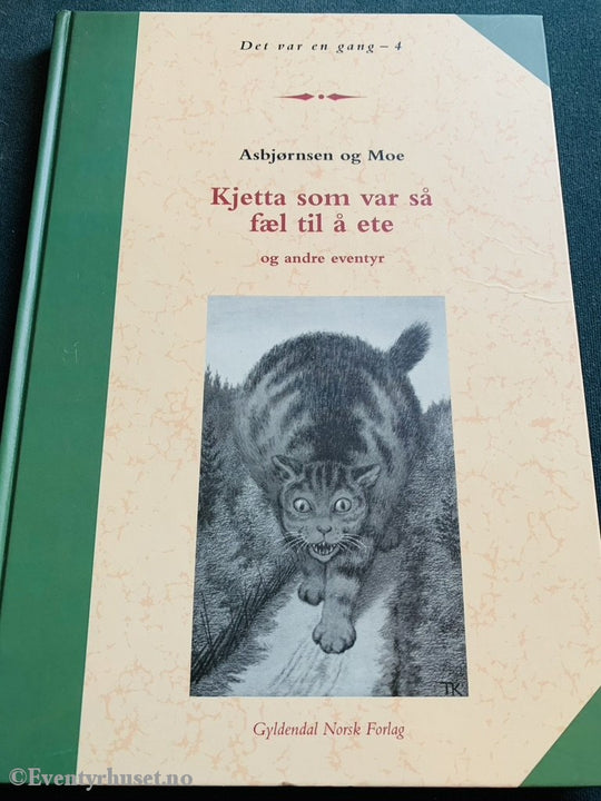 Asbjørnsen Og Moe. 1993. Det Var En Gang - 4. Kjetta Som Så Fæl Til Å Ete Andre Eventyr.. Eventyrbok