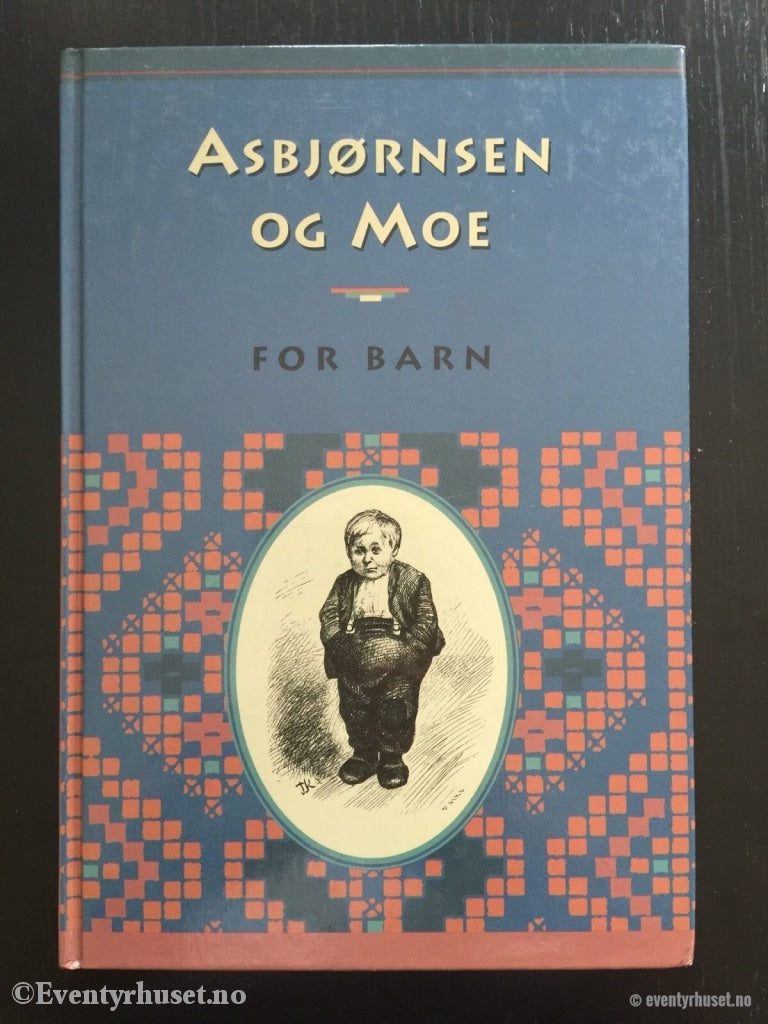 Asbjørnsen Og Moe. 1995. For Barn. Eventyrbok