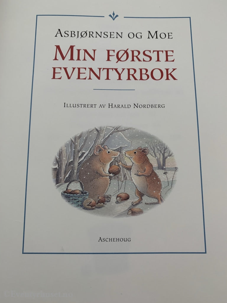 Asbjørnsen Og Moe. 1997. Min Første Eventyrbok. Eventyrbok