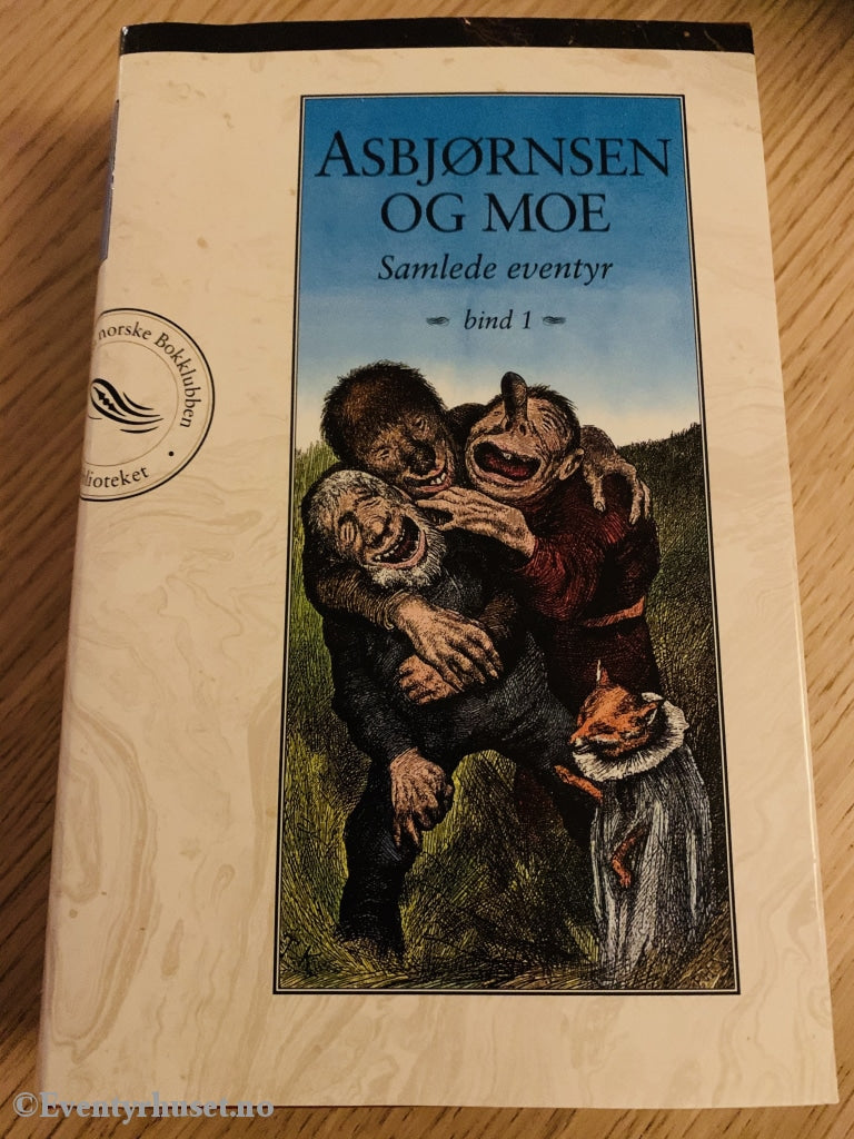Asbjørnsen Og Moe - Samlede Eventyr Bind 1. 1987/93. Eventyrbok