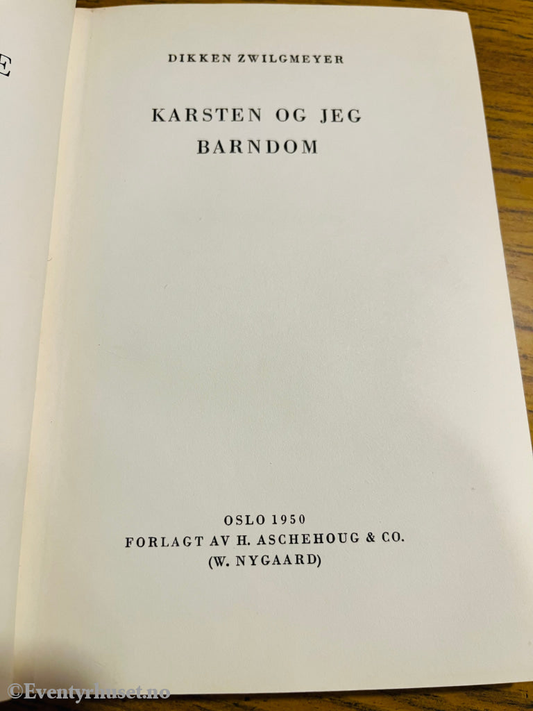 Aschehoug Utvalgte For Piker. Nr. 13. Dikken Zwilgmeyer. Karsten Og Jeg. Barndom. Fortelling