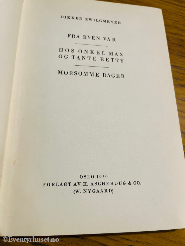 Aschehoug Utvalgte For Piker. Nr. 17. Dikken Zwilgmeyer. Fra Byen Vår Mfl... Fortelling