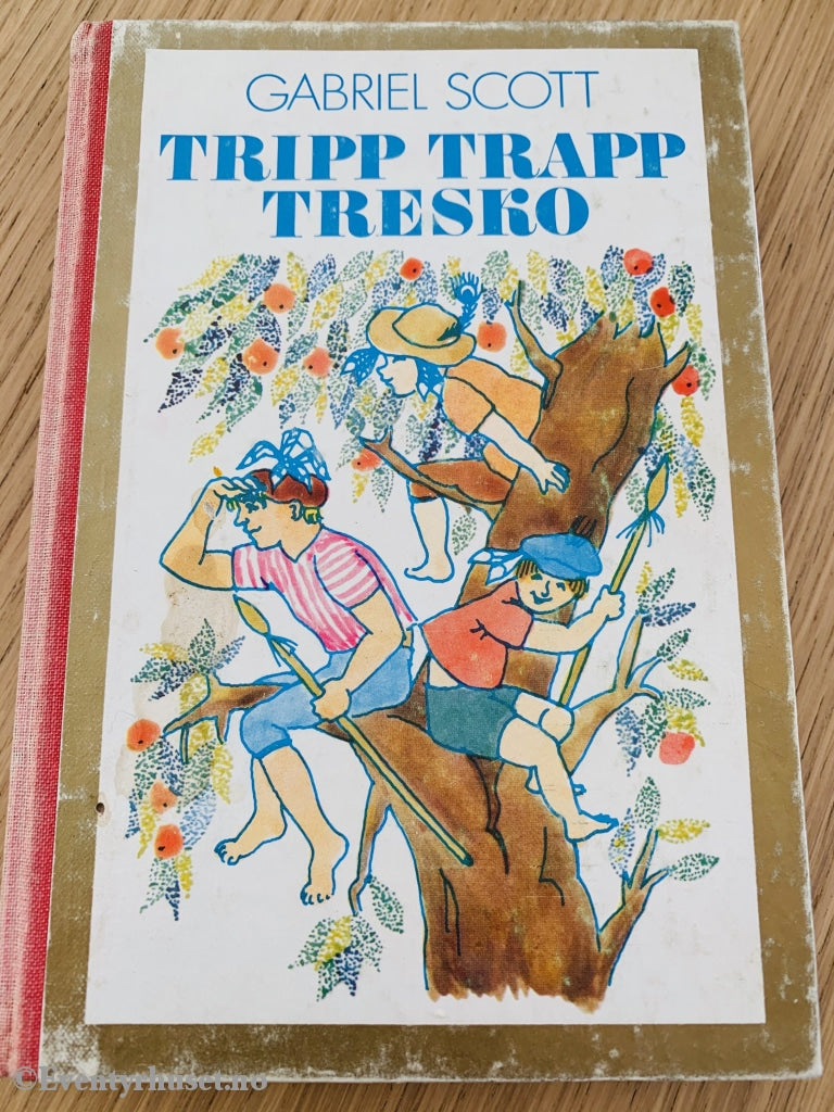 Aschehougs Gullkantede: Gabriel Scott. 1972. Tripp Trapp Tresko. Fortelling