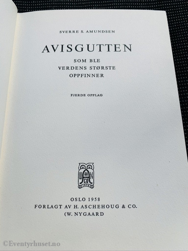 Aschehougs Utvalgte For Ungdom Nr. 01: Sverre S. Amundsen. 1958. Avisgutten Som Ble Verdens Største