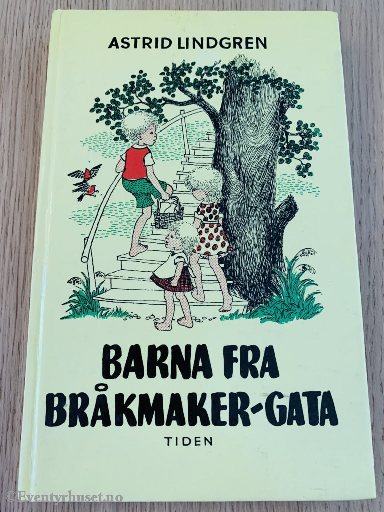 Astrid Lindgren. 1958/78. Barna Fra Bråkmaker-Gata. Fortelling