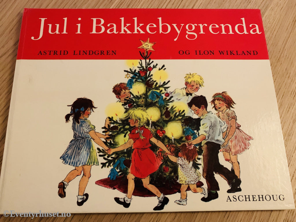 Astrid Lindgren. 1964/76. Jul I Bakkebygrenda. Fortelling