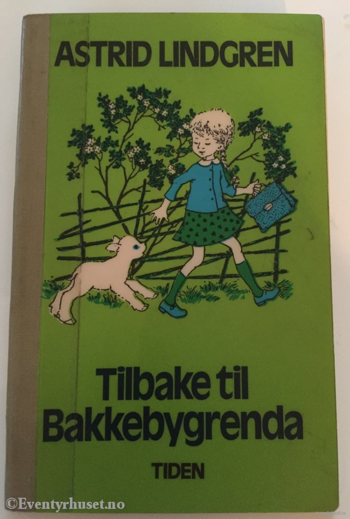 Astrid Lindgren. 1978. Tilbake Til Bakkebygrenda. Fortelling