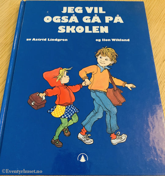 Astrid Lindgren. 1979/88. Jeg Vil Også Gå På Skolen. Fortelling