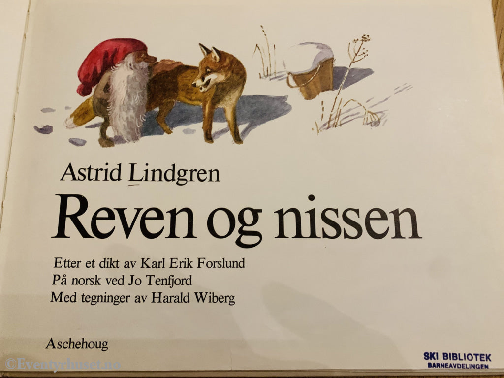 Astrid Lindgren. 1982/84. Reven Og Nissen. Fortelling