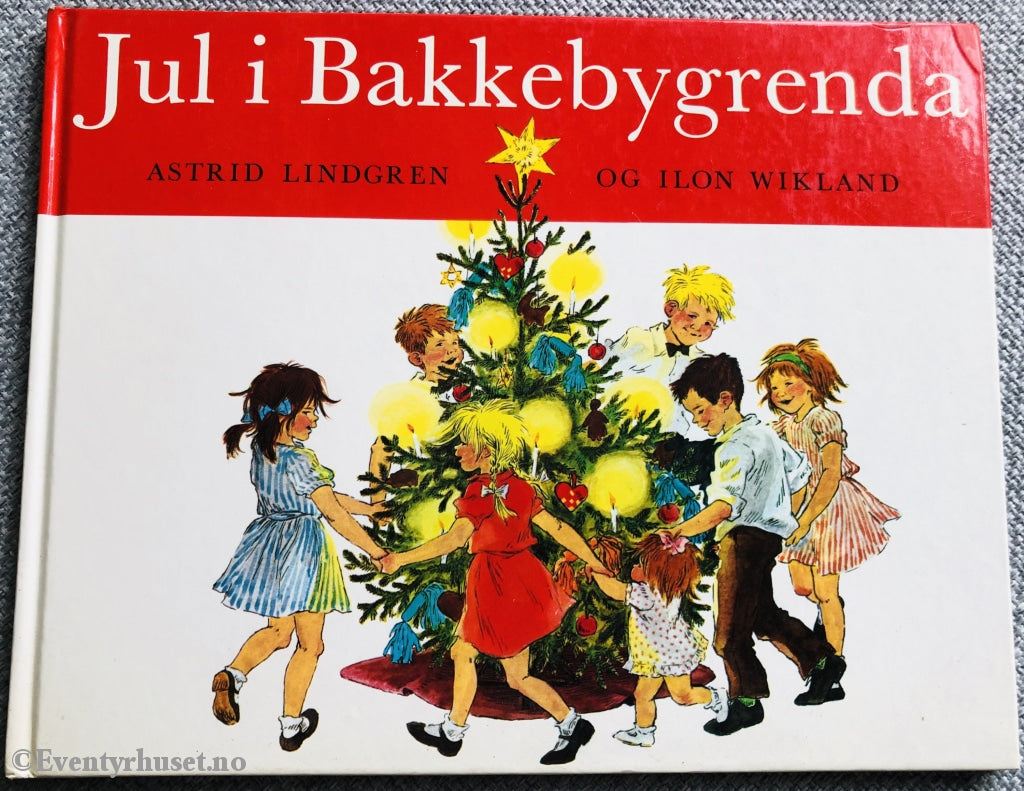 Astrid Lindgren. 1983. Jul I Bakkebygrenda. Fortelling