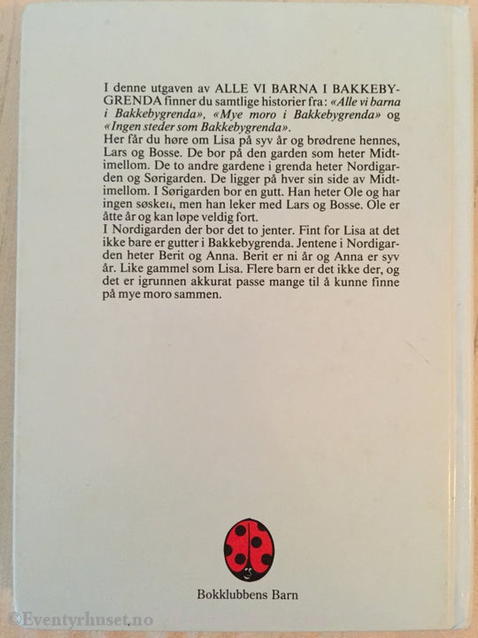 Astrid Lindgren. 1986. Alle Vi Barna I Bakkebygrenda. Fortelling