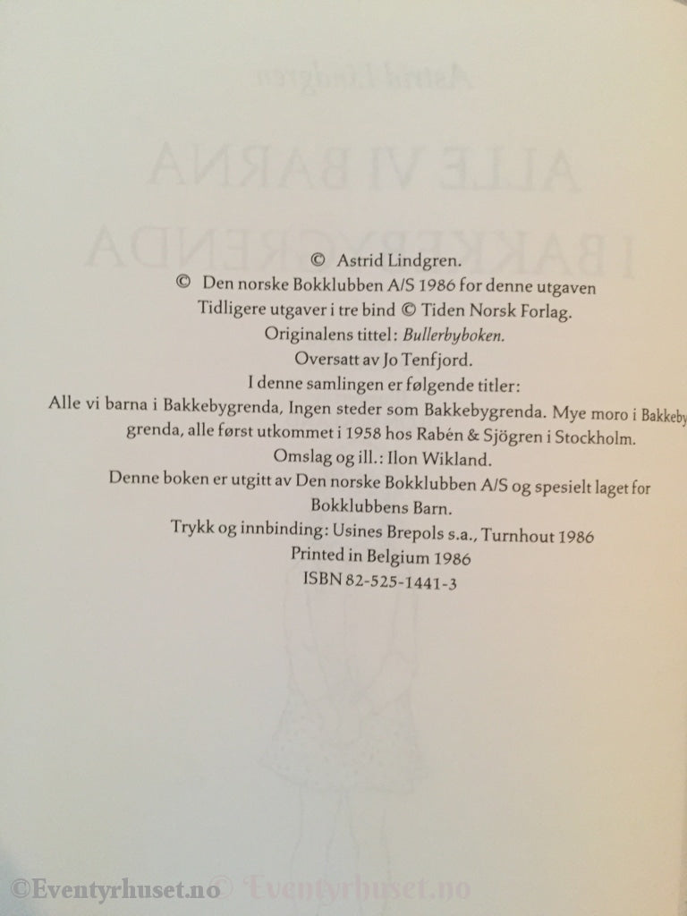 Astrid Lindgren. 1986. Alle Vi Barna I Bakkebygrenda. Fortelling