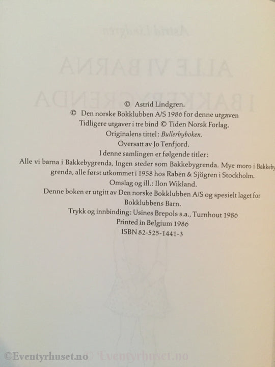 Astrid Lindgren. 1986. Alle Vi Barna I Bakkebygrenda. Fortelling