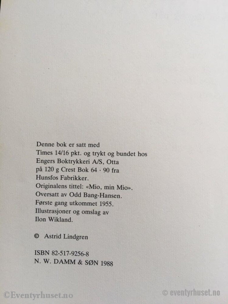 Astrid Lindgren. 1988 2007 (1955). Mio Min Mio. Eventyrbok