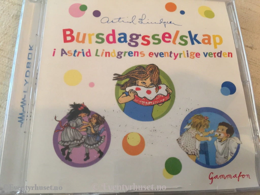 Astrid Lindgren. Bursdagsselskap I Lindgrens Eventyrlige Verden. Cd. Lydbok