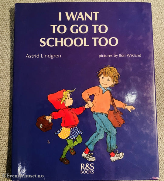 Astrid Lindgren. I Want To Go School Too. Fortelling
