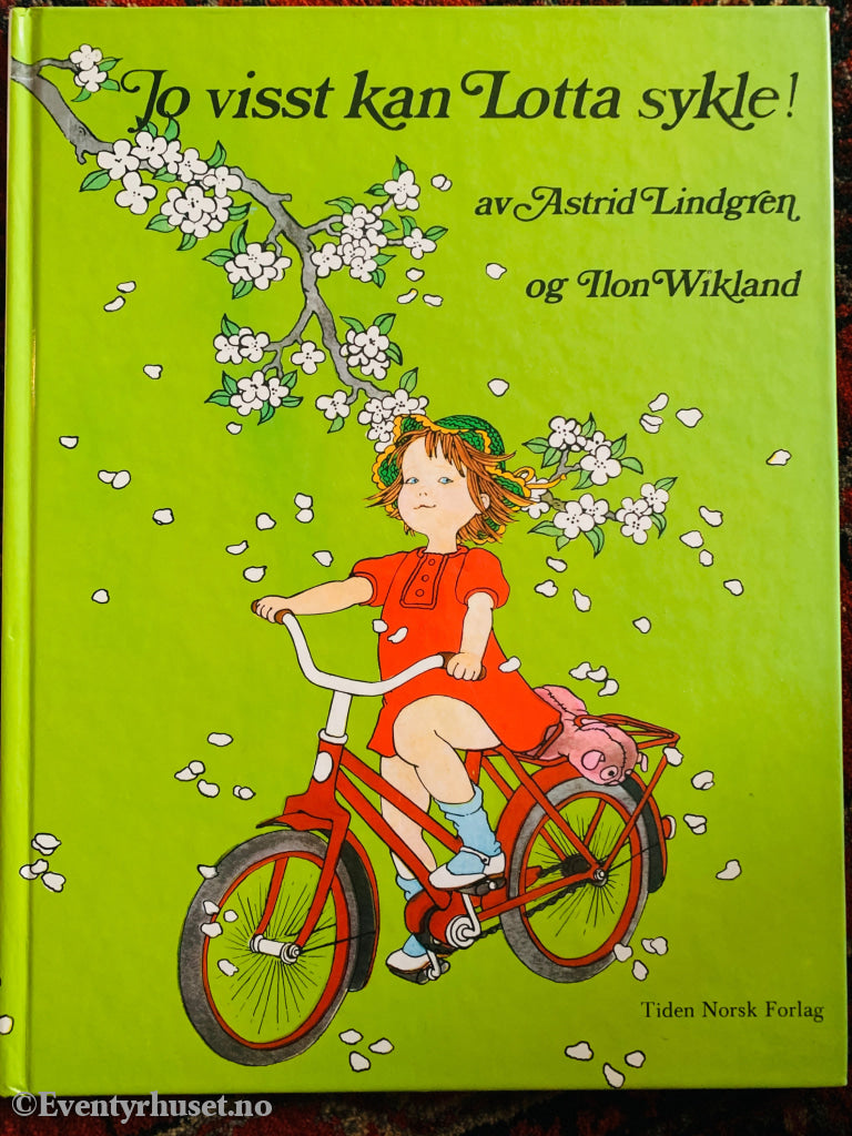 Astrid Lindgren & Ilon Wikland. 1972/92. Jo Visst Kan Lotta Sykle! Fortelling