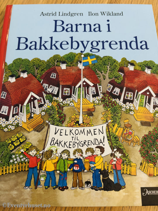 Astrid Lindgren & Ilon Wikland: Barna i Bakkeebygrenda. Bok.
