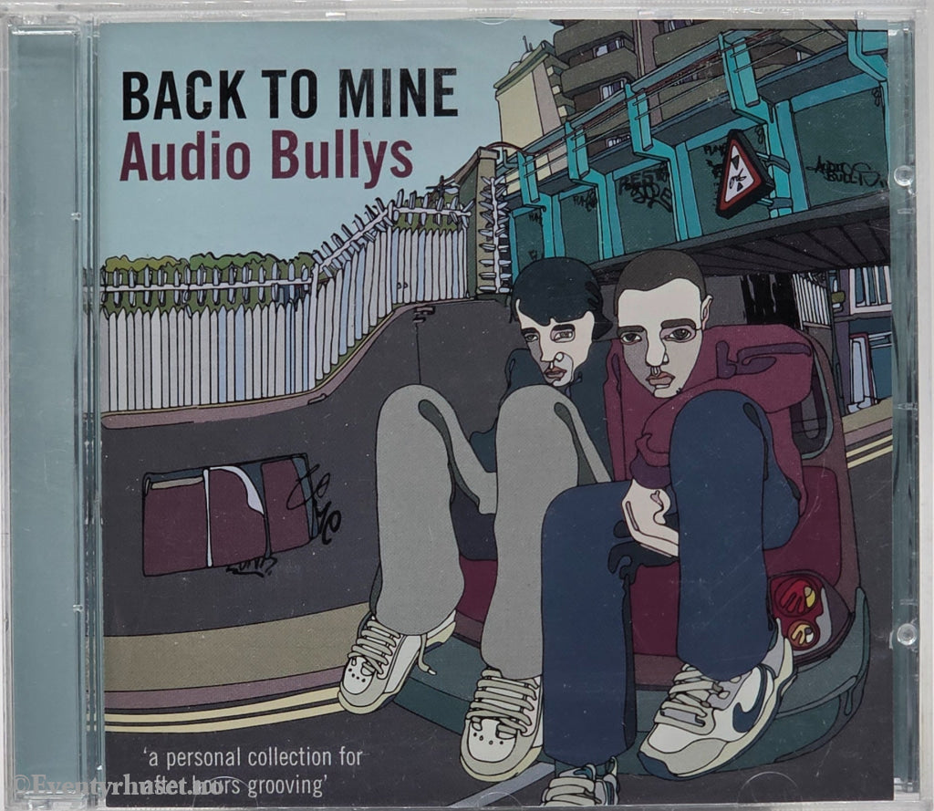 Audio Bullys. 2003. Back to Mine. Musikk-CD.
