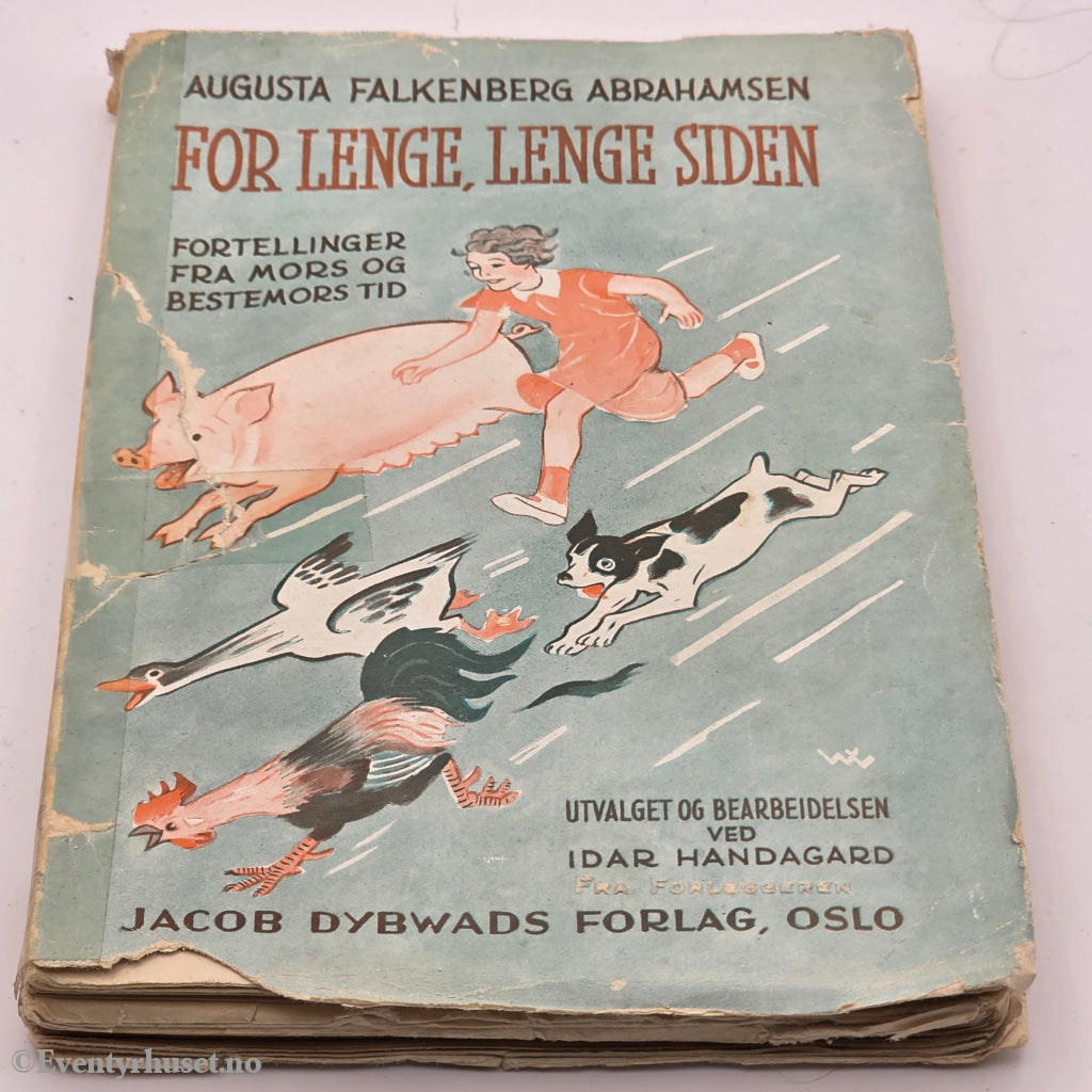 Augusta Falkenberg Abrahamsen. 1948. For lenge, lenge siden. Bok.