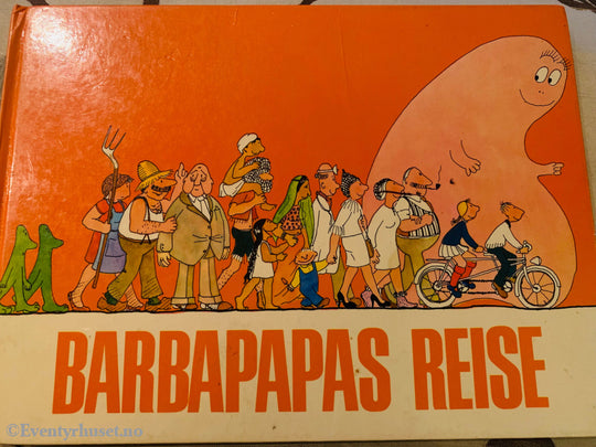 Barbapappa På Reise. 1971/74. Fortelling