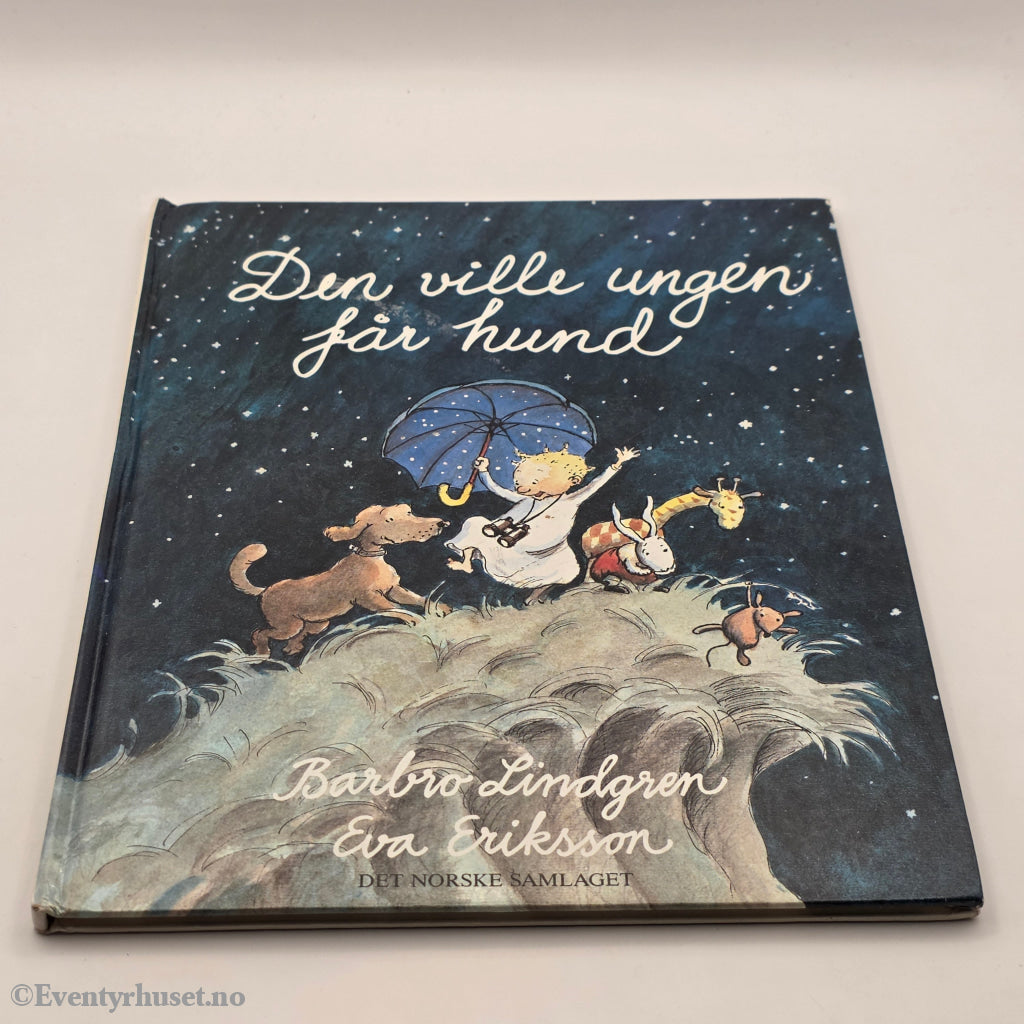 Barbro Lindgren, 1991, Den ville ungen får hund. Bok.