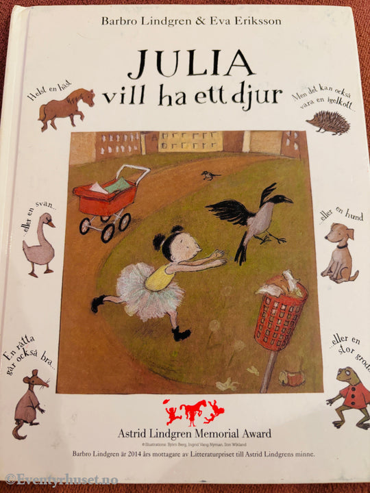 Barbro Lindgren & Eva Eriksson – Julia vill ha ett djur. Bok.
