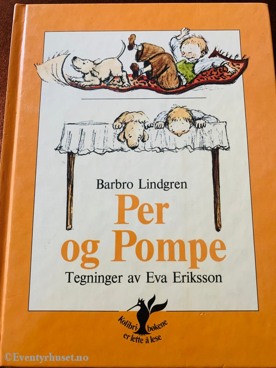 Barbro Lindgren Og Eva Eriksson. 1986. Per Pompe. Fortelling