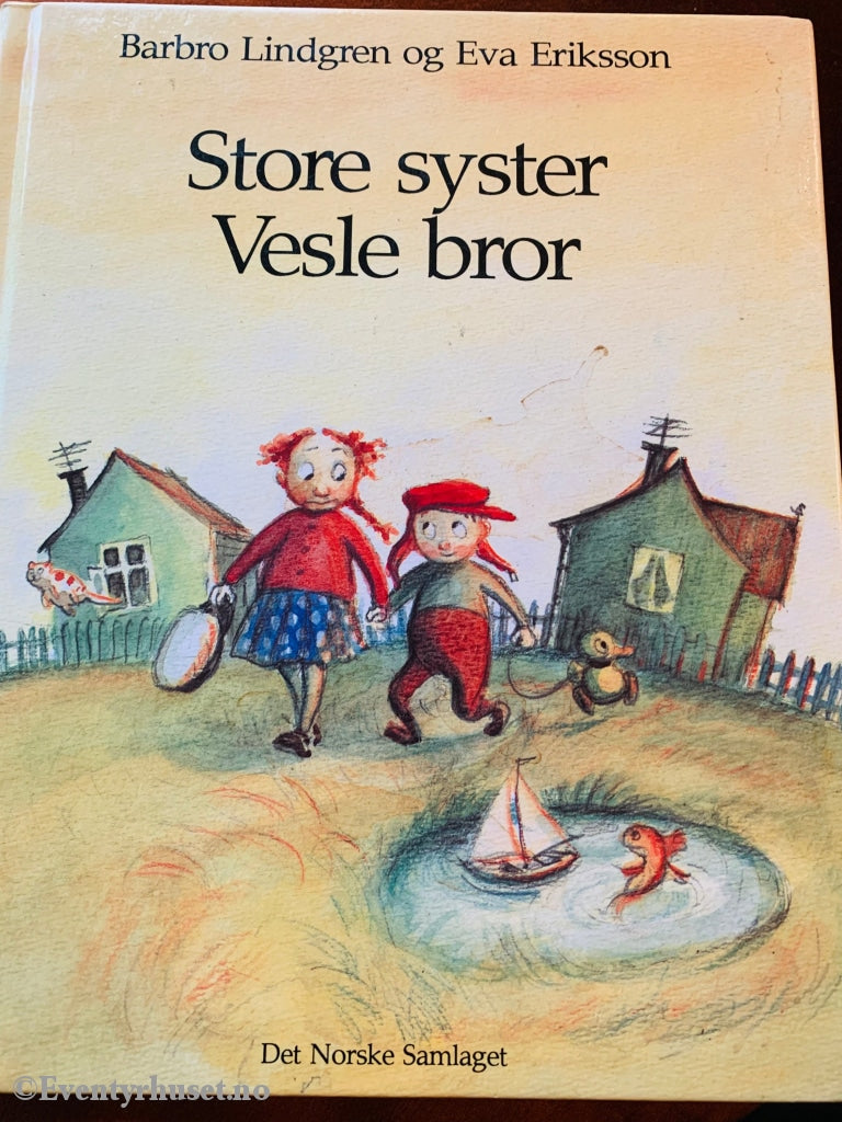 Barbro Lindgren Og Eva Eriksson. 1992. Store Syster Lille Bror. Fortelling