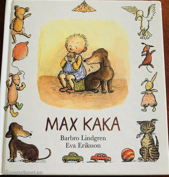 Barbro Lindgren og Eva Eriksson. Max kaka. 1982. Bok.