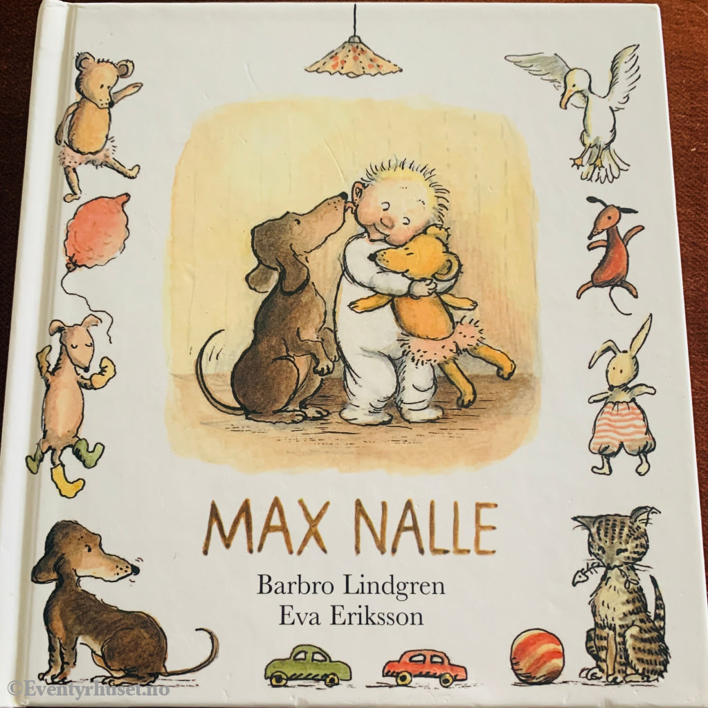 Barbro Lindgren og Eva Eriksson. Max nalle. 1982. Bok.