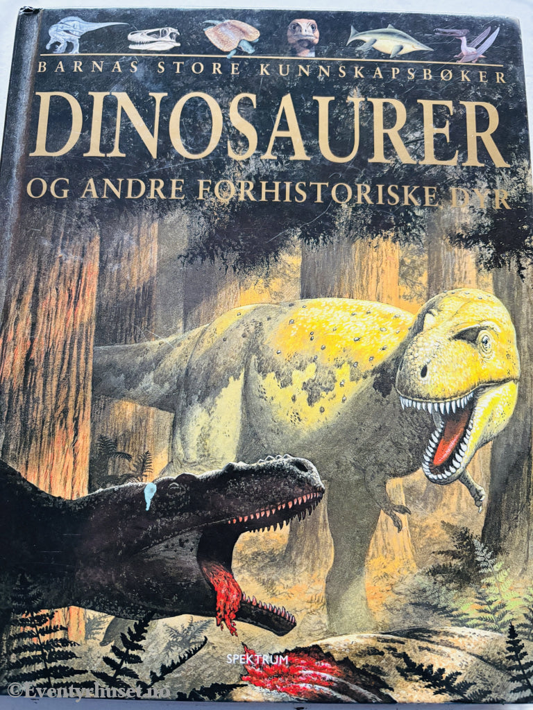Barnas store kunnskapsbøker. Dinosaurer og andre forhistoriske dyr. 1995. Barnebok.