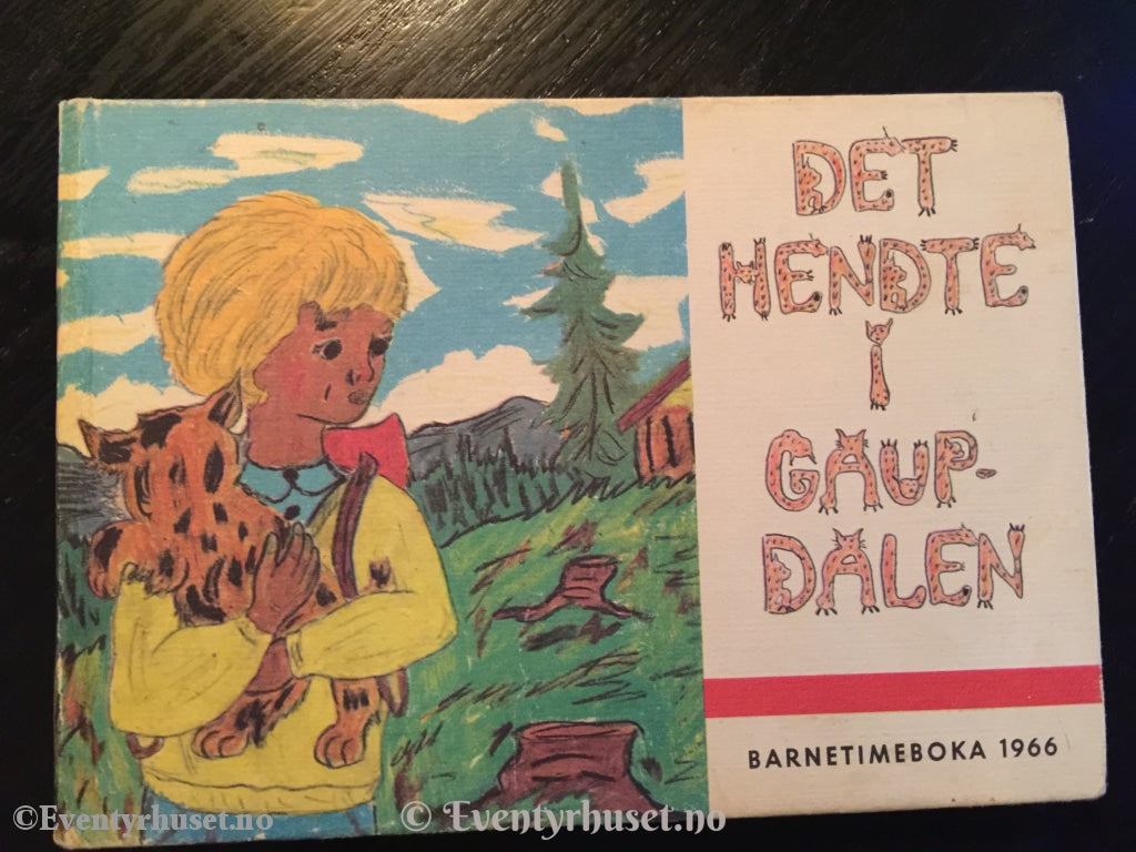 Barnetimeboka. 1966. Det Hendte I Gaupdalen. Sangbok