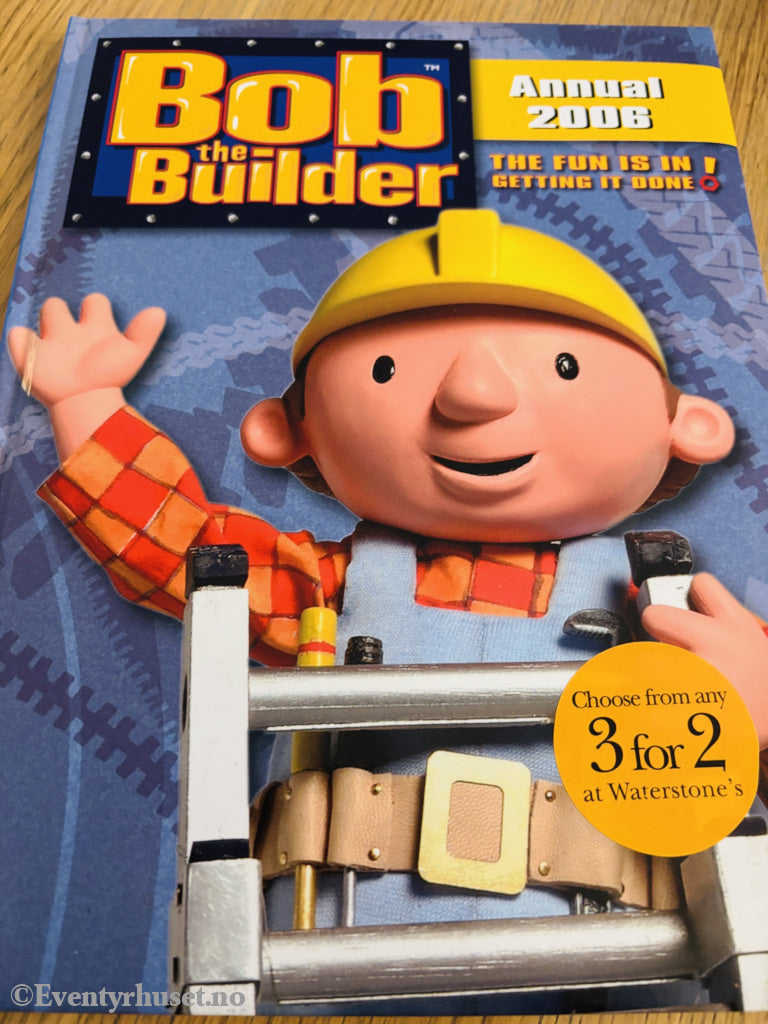 BBC. Bob the Builder Annual 2006. Bok.