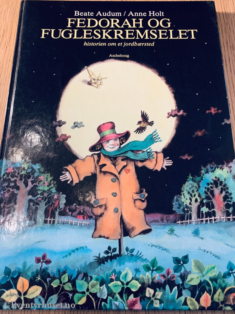 Beate Audum / Anne Holt. 1991. Fedorah Og Fugleskremselet. Fortelling