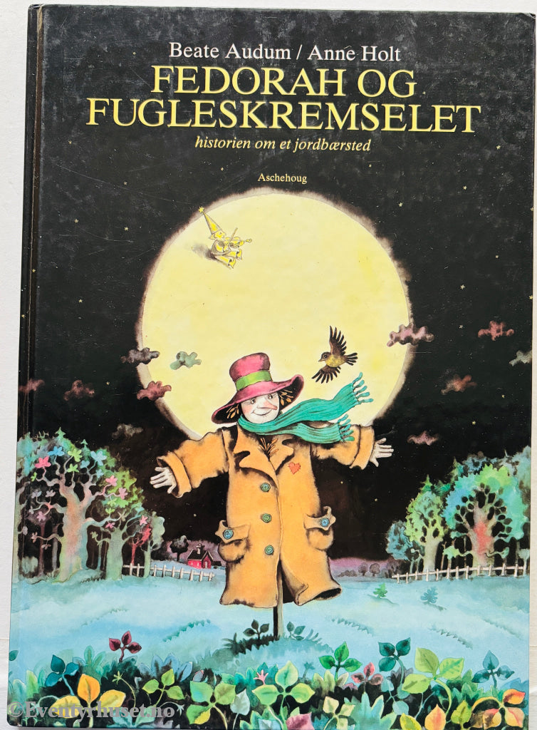 Beate Audum og Anne Holt. Fedorah og fugleskremselet. 1985. Barnebok.