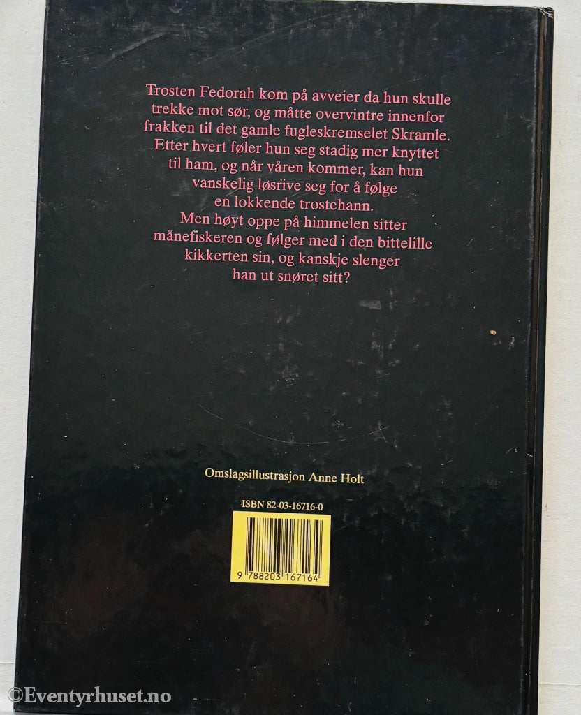 Beate Audum og Anne Holt. Fedorah og fugleskremselet. 1985. Barnebok.