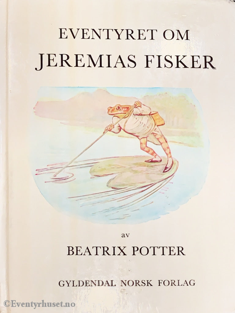 Beatrix Potter. 1984/00. Eventyret Om Jeremias Fisker. Fortelling