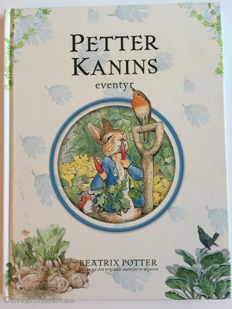 Beatrix Potter. 2008. Petter Kanins Eventyr. Eventyrbok