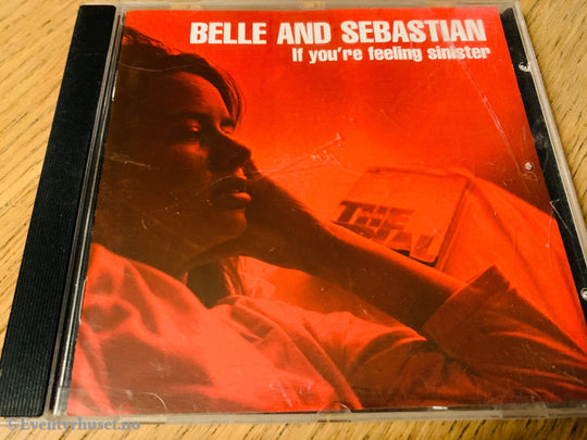 Belle and Sebastian. If you're feeling sinister. CD.