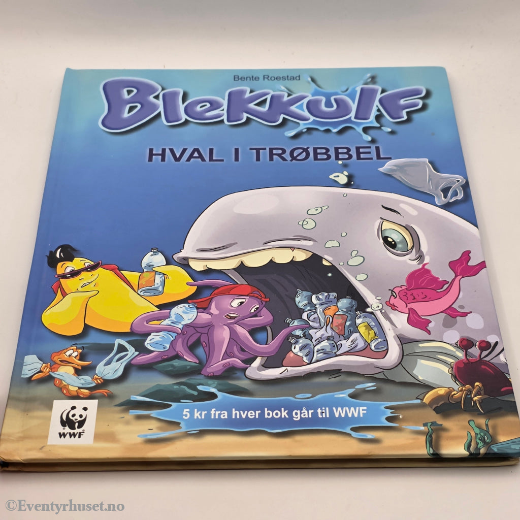 Bente Roestad, 2012, Blekkulf: Hval i trøbbel. Bok.