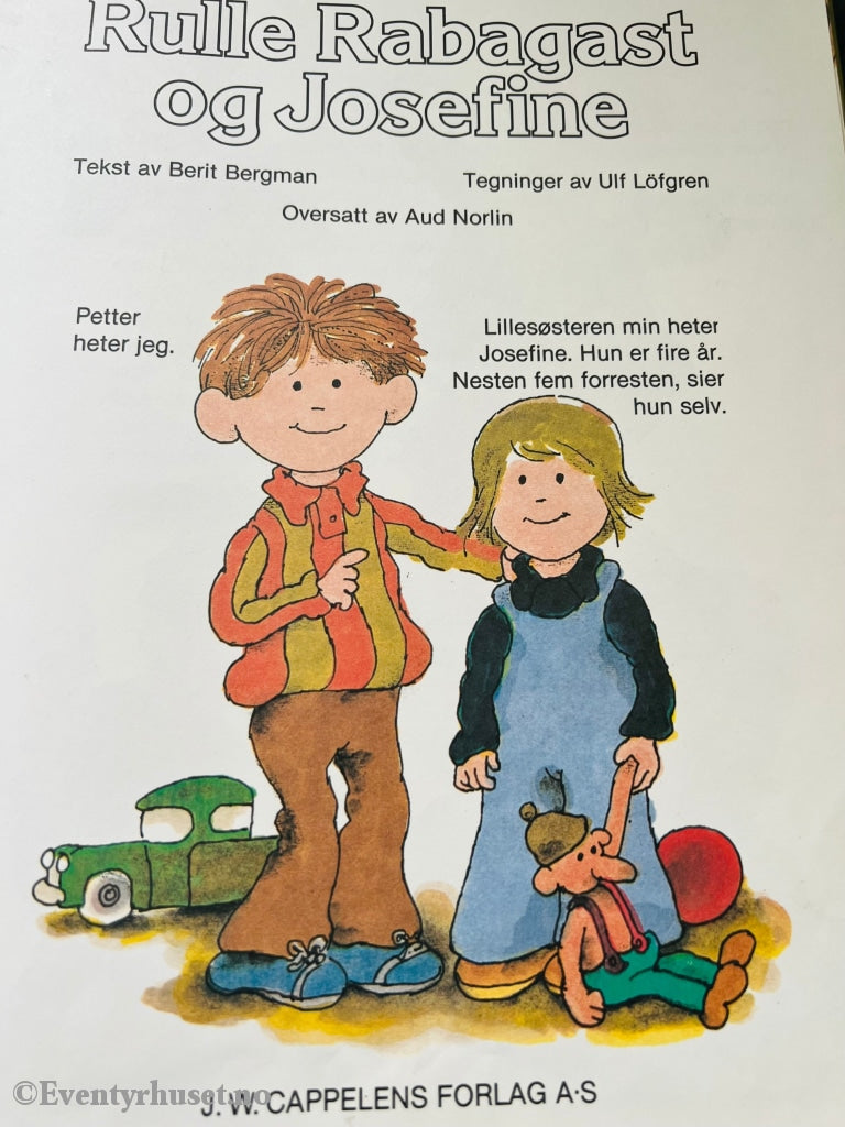Berit Bergman & Ulf Löfgren. 1984. Rulle Rabagast Og Josefine. Fortelling