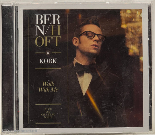 Bernhoft & KORK - Walk With Me (2011). Musikk-CD.