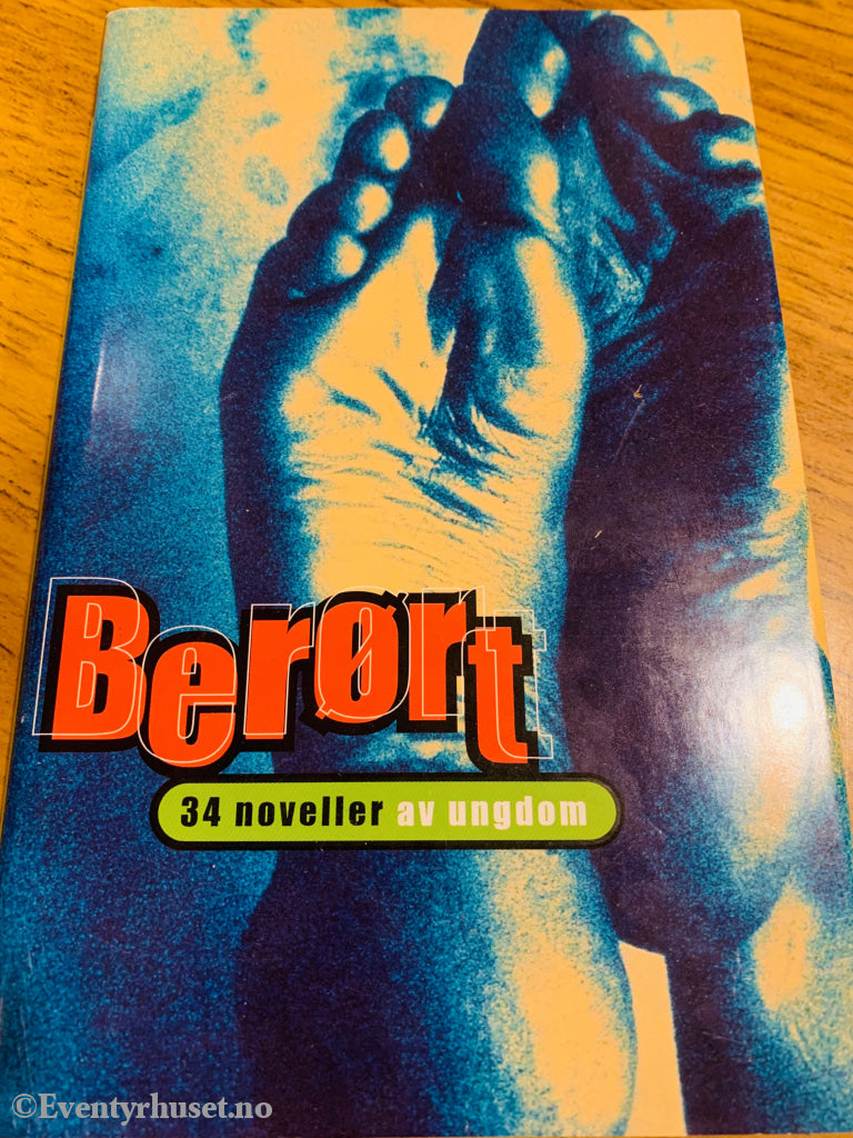 Berørt - 34 Noveller Av Ungdom. 1998. Fortelling