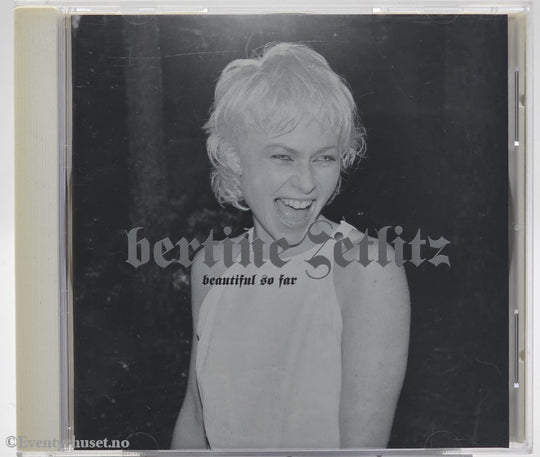 Bertine Zetlitz. 2004. Beautiful So Far. CD.