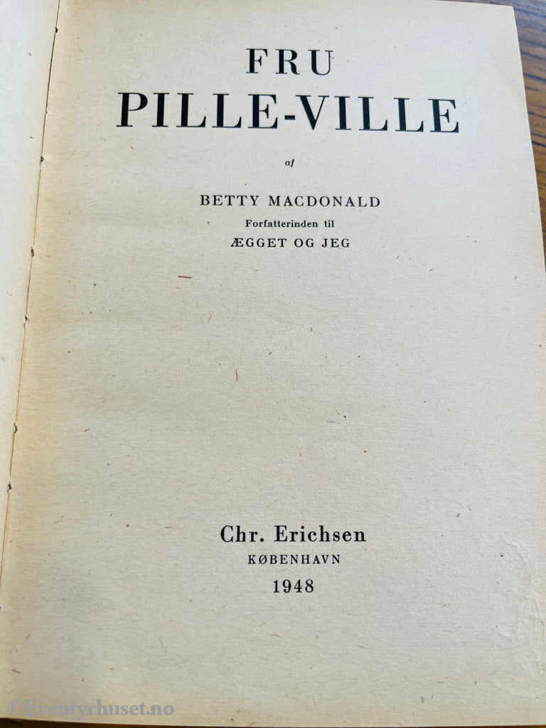 Betty MacDonald. 1947. Fru Pille-Ville. Bok.