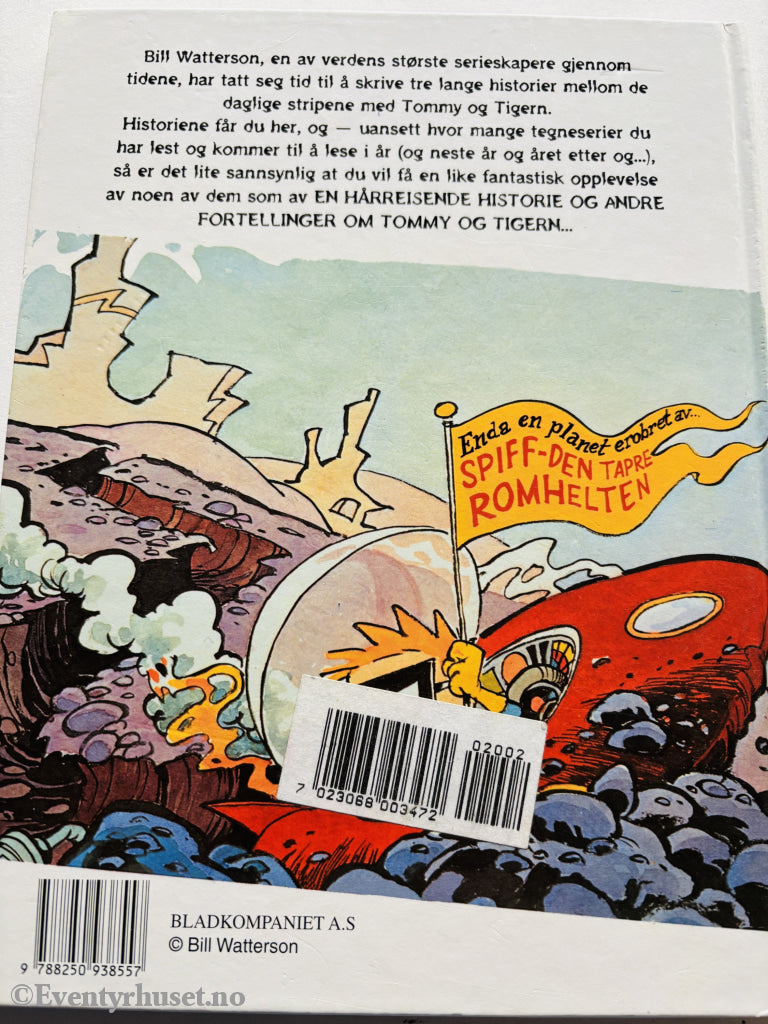 Bill Watterson. En hårreisende historie – og andre fortellinger om Tommy og Tigern. 1993. Barnebok.
