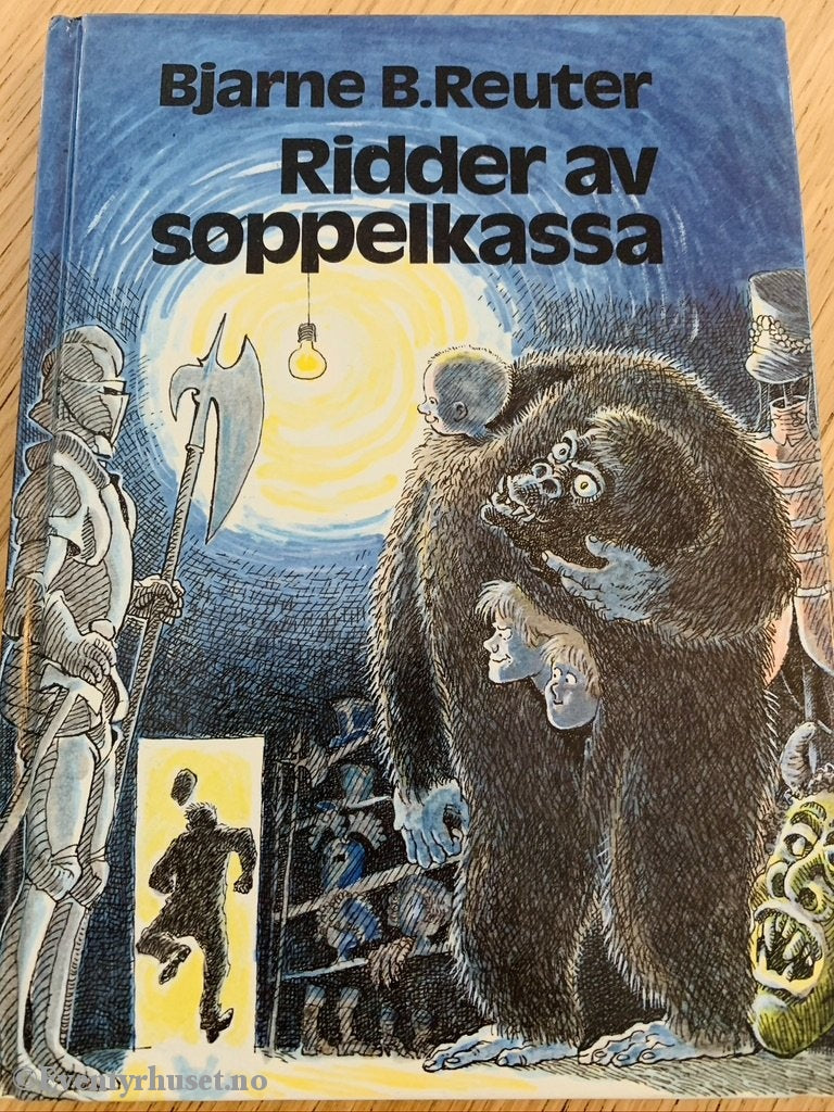 Bjarne B. Reuter. 1984. Ridder Av Søppelkassa. Fortelling