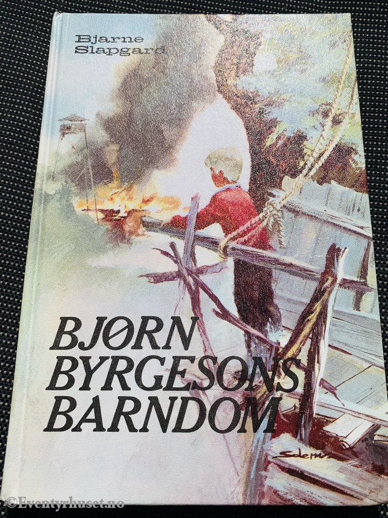 Bjarne Slapgard. 1970. Bjørn Byrgesons Barndom. Fortelling