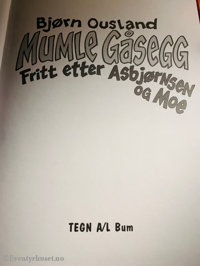 Bjørn Ousland. Mumle Gåsegg - Fritt Etter Asbjørnsen Og Moe. 1999. Tegneseriebok. Fortelling